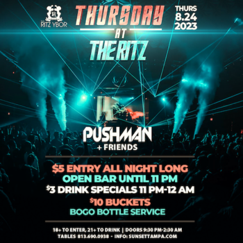 Thursday The RITZ Pushman edm concert free Tampa Ybor City