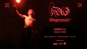 ISOxo kidsgonemad edm concert tickets Sunset Saturday Tampa Ybor City