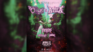 Born of Osiris Attila Traitors Extortionist Not Enough Space bands concert tickets Tampa Ybor City