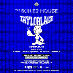 Boiler Room House Taylorlace Tampa Ybor City edm concert tickets free