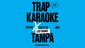 Trapkaraoke Tampa Ybor City