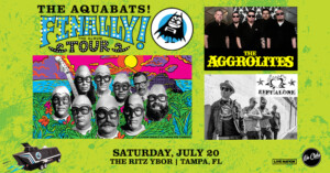 Aquabats Aggrolites Left Alone Finally Album Tour Tampa band concert tickets Ybor City