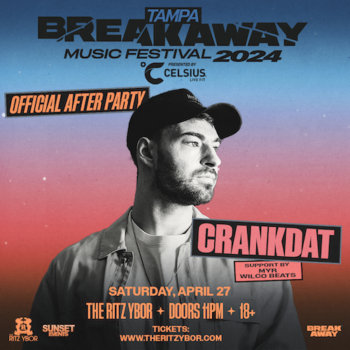 Crankdat Breakaway Music Festival After Party edm dj concert tickets Tampa Ybor City