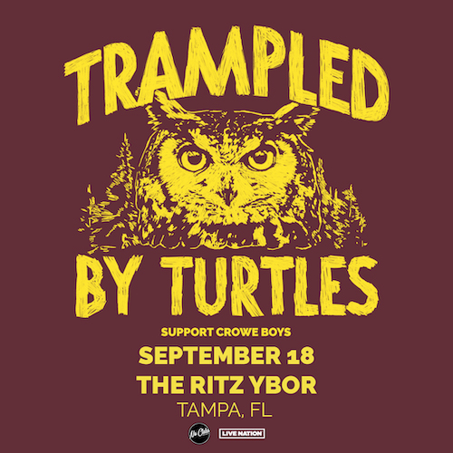 Trampled By Turtles Crowe Boys bands concert tickets tour Tampa Ybor City