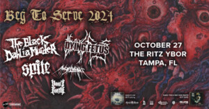 The Black Dahlia Murder Dying Fetus Spite AngelMaker Vomit Forth metal bands concert tickets Beg To Serve Tour Tampa Ybor City