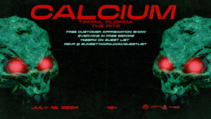 Calcium free customer appreciation show edm concert tickets Tampa Ybor City