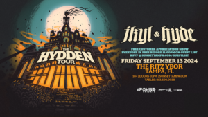 Jkyl & Hyde Hydden Tour edm concert tickets free customer appreciation show Tampa Ybor City