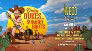 TVBOO Daisy Dukes Cowboy Boots Tour Shlump Smith Mport concert tickets Tampa Ybor City