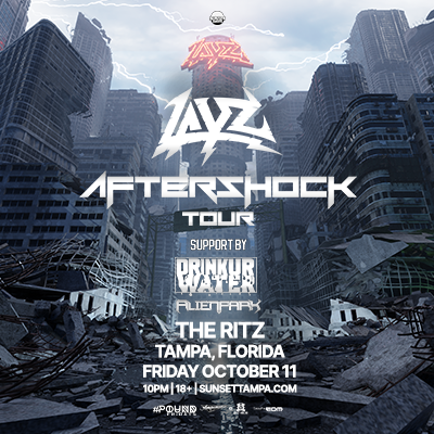 LAYZ Aftershock Tour concert DRINKURWATER edm tickets dj Tampa Ybor City