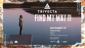 Trivecta Find My Way Album Tour concert dj edm tickets Tampa Ybor City