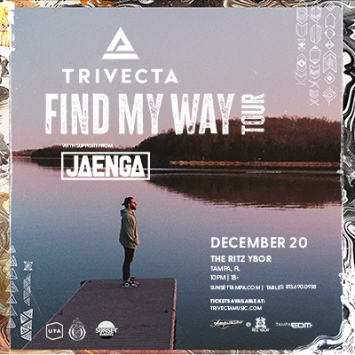 Trivecta Find My Way Album Tour concert dj edm tickets Tampa Ybor City