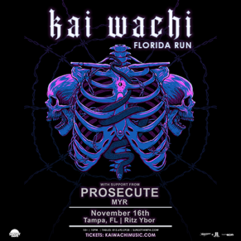 Kai Wachi Florida Run tour concert tickets dj edm Tampa Ybor City