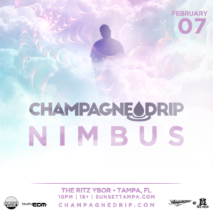 Champagne Drip Nimbus edm dj concert tickets Tampa Ybor City