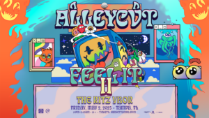 ALLEYCVT Feel It II 2 Tour concert edm dj tickets Tampa Ybor City