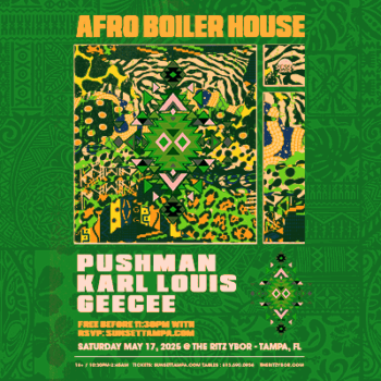 Afro House Boiler Room 360 DJ edm tickets show free Pushman Geecee Karl Louis Tampa Ybor City