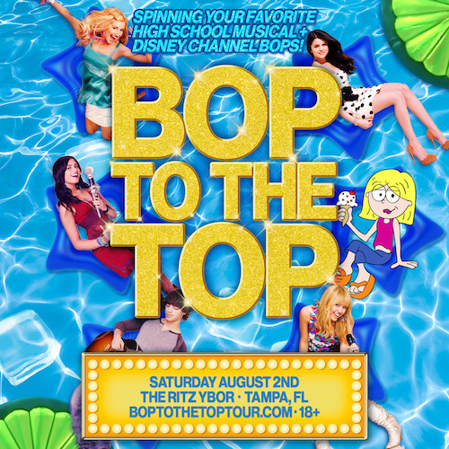 Bop To The Top Tour show concert Disney Channel High School Musical Hannah Montana tickets Tampa Ybor City