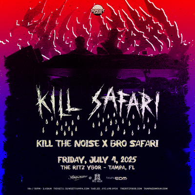 Kill The Noise x Bro Safari edm dj tour show concert tickets Tampa Ybor City