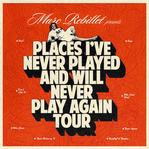 Marc Rebillet Places I've Never Played and Will Never Play Again Tour concert tour tickets Tampa Ybor City