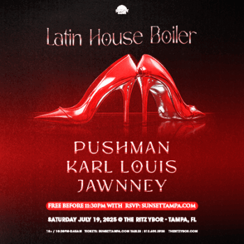 Latin Boiler House edm room dj 360 Pushman Karl Louis Jawnney show party concert tickets Tampa Ybor City