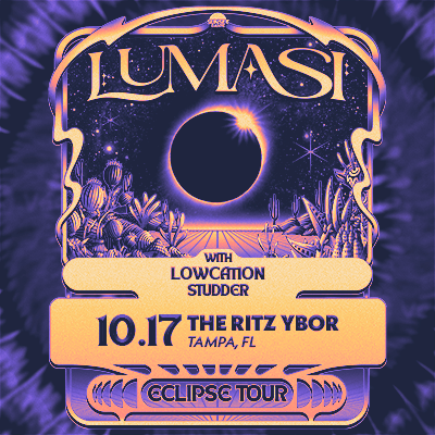 Lumasi Eclipse Tour Lowcation Studder show concert special event party edm dj ticket Tampa Ybor City