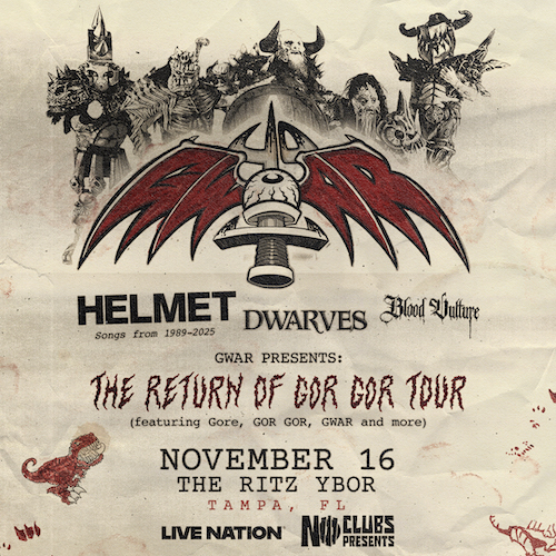GWAR Helmet The Dwarves Blood Vulture Return of Gor Gor Tour show concert tickets band bands Tampa Ybor City
