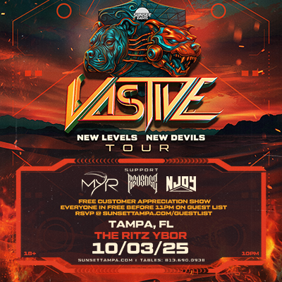 Vastive New Levels New Devils Tour show concert edm dj MYR Rev3nge NJoy tickets Tampa Ybor City