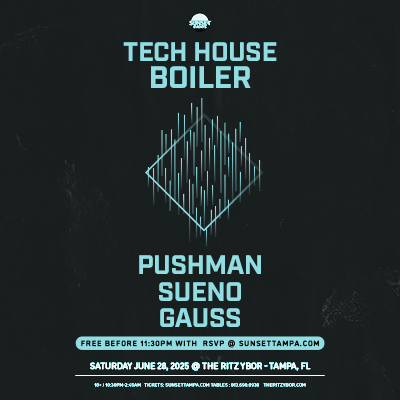Tech House Boiler Pushman Sueno Gauss edm dj show room concert party 360 tickets Tampa Ybor City
